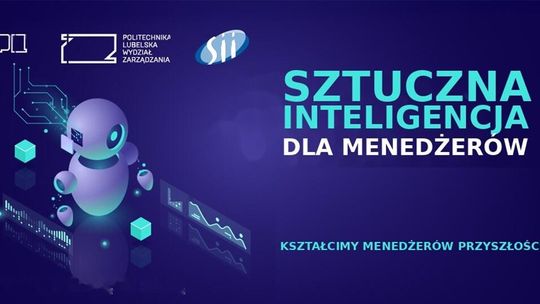 AI zmienia zasady gry. W Lublinie ruszają studia dla menedżerów, którzy nie chcą zostać w tyle