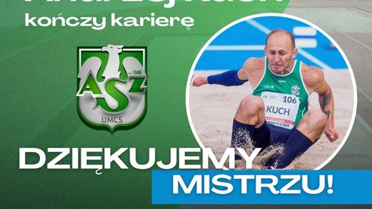Andrzej Kuch kończy karierę. Dziękujemy mistrzu!