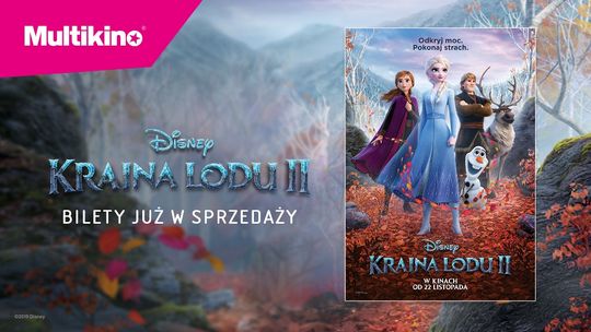 Anna, Elsa i Olaf na wielkim ekranie Multikina - już dziś kup bilety na „Krainę lodu 2”