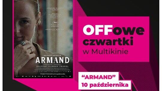 „Armand” podczas OFFowych czwartków w Multikinie