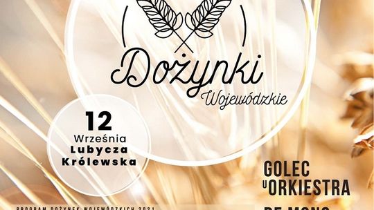 Dożynki Wojewódzkie w Lubyczy Królewskiej