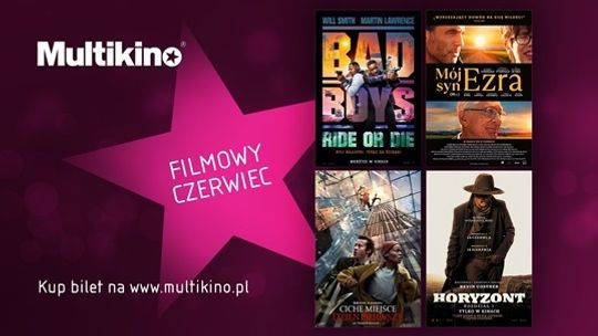 Filmowy czerwiec w Multikinie!