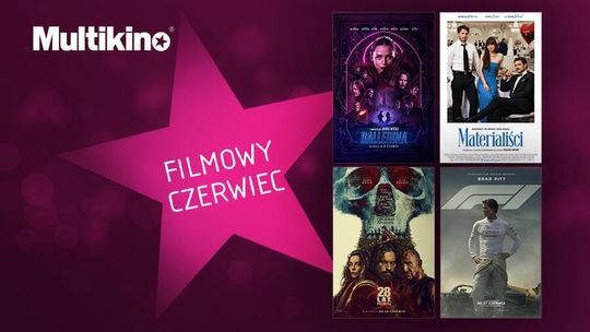 Gwiazdy kina rozbłysną w Multikinie już w czerwcu! Gwiazdy kina rozbłysną w Multikinie już w czerwcu!
