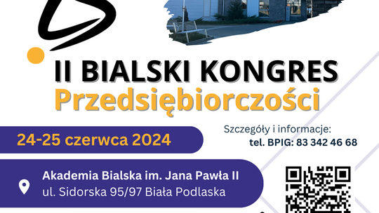 „II BIALSKI KONGRES PRZEDSIĘBIORCZOŚCI”