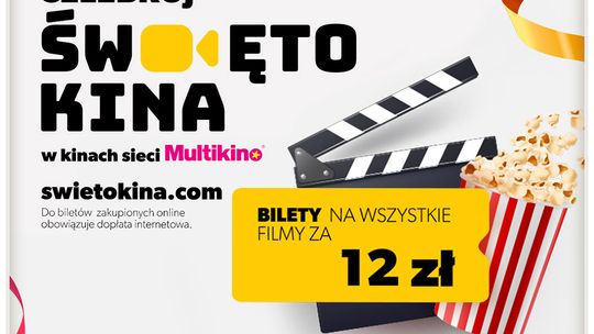 Już jutro Święto Kina w Multikinie - bilety na filmy za 12 zł!