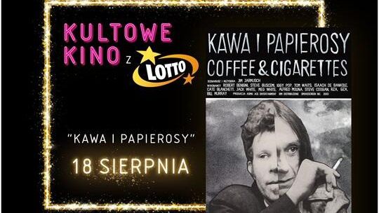 „Kawa i papierosy” już 18 sierpnia w Multikinie!