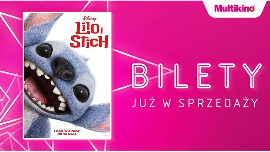 „Lilo & Stitch” i „ Mission: Impossible - The Final Reckoning”  premierowo w Multikinie!