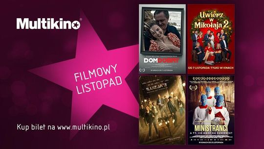 Listopad pełen premier w Multikinie: świąteczne emocje, nagradzane filmy i wielkie widowiska
