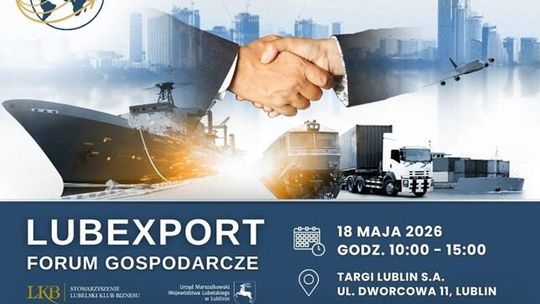 LUBExport 2026. Forum Gospodarcze zgromadzi liderów eksportu i przedsiębiorców z regionu