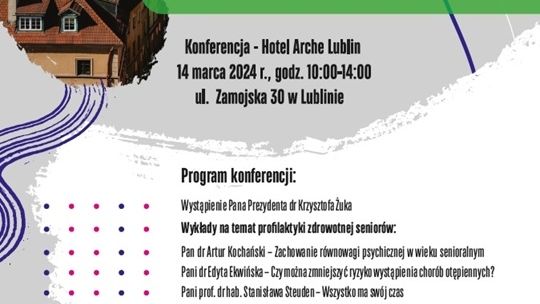 „Lublin - miasto zdrowego seniora” - konferencja w Arche.