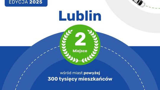 Lublin na podium! Drugie miejsce w Rankingu Miast Przyjaznych Kierowcom 2025