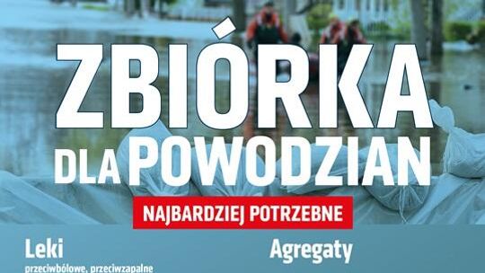 Lublin pomaga powodzianom / aktualizacja terminu zbiórki i listy potrzebnych rzeczy