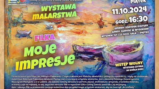 Moje Impresje - wystawa malarstwa w GOK Zamość