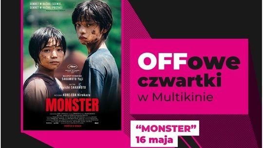 „Monster” podczas OFFowych czwartków w Multikinie.