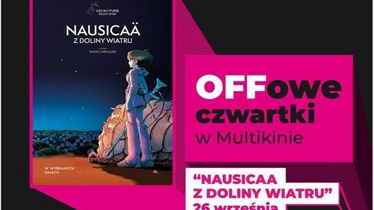 „Nausicaä z Doliny Wiatru” podczas OFFowych czwartków w Multikinie