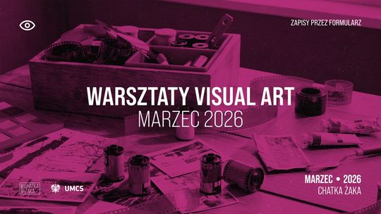 Obudź kreatywność na wiosnę. Ruszają warsztaty Visual Art w Chatce Żaka