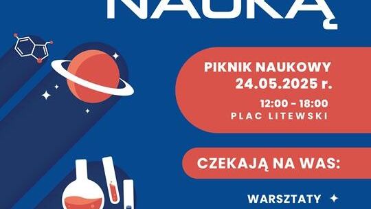 "Piknik „Podziel się nauką" już 24 maja na Placu Litewskim!