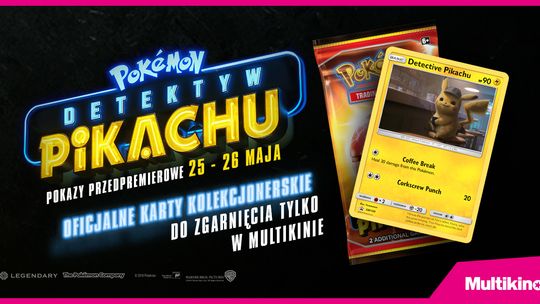 „Pokemon detektyw Pikachu” przedpremierowo w Multikinie