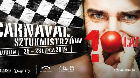 Program jubileuszowego Carnavalu Sztukmistrzów w Lublinie! 25-28 lipca 2019 r