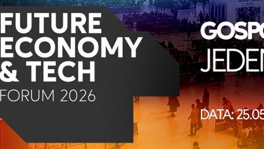 Technologie zmienią polską gospodarkę. Future Economy and Tech Forum 2026 już 25 maja w Nałęczowie