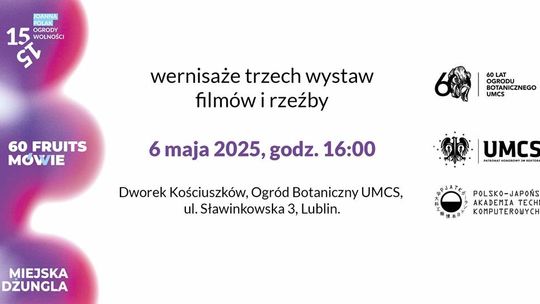 Wernisaże wystaw rzeźby i filmów w technologii AR w Ogrodzie Botanicznym UMCS Wernisaże wystaw rzeźby i filmów w technologii AR w Ogrodzie Botanicznym UMCS