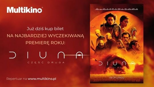 Zajmij w Multikinie najlepsze miejsce na premierze filmu „Diuna: Część druga”!