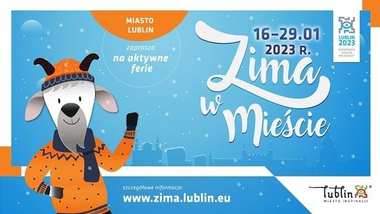 „Zima w mieście”, czyli wspólne ferie w Lublinie