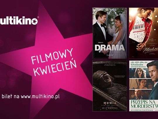 Kwietniowe premiery w Multikinie - wielkie emocje i wielkie gwiazdy na dużym ekranie