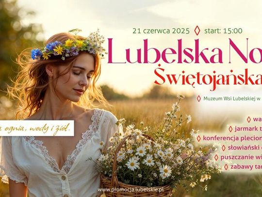 LUBELSKA NOC ŚWIĘTOJAŃSKA Magia tradycji i letniego przesilenia!