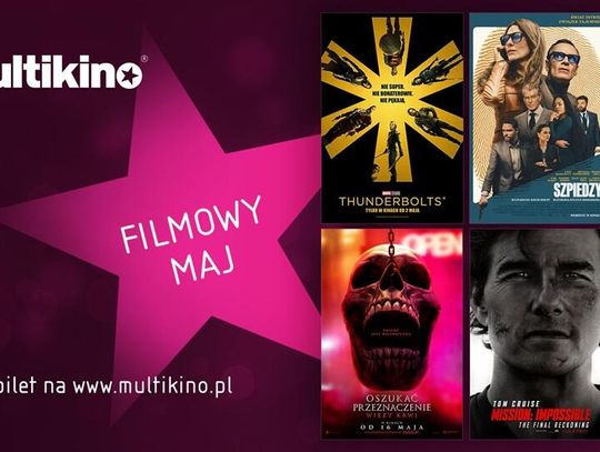 Majowe premiery w Multikinie!