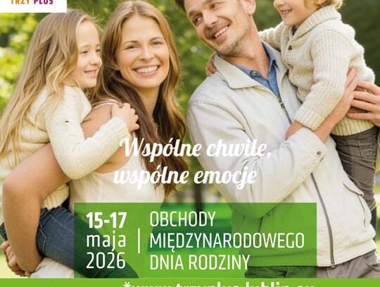 Warsztaty, teatr i rodzinne atrakcje. Lublin zaprasza na obchody Dnia Rodziny