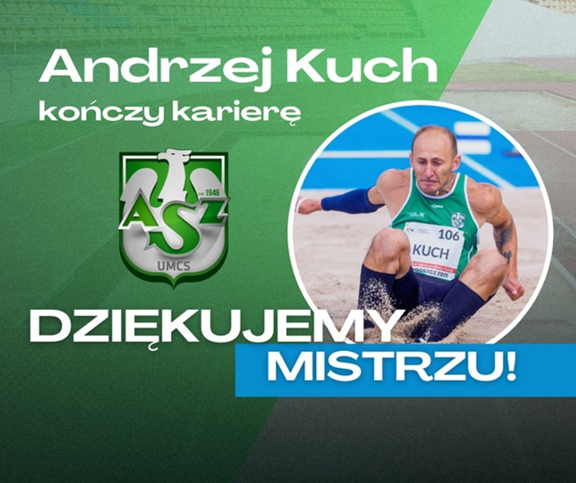 Andrzej Kuch kończy karierę. Dziękujemy mistrzu!