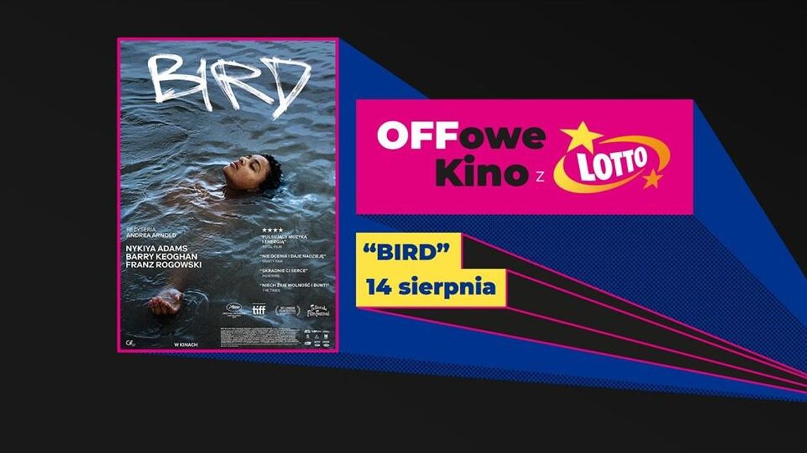 „Bird” w Multikinie – poruszający hit z Cannes w cyklu OFFowe Kino z Lotto