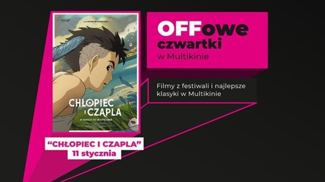 „Chłopiec i czapla” przedpremierowo w OFFowy czwartek w Multikinie