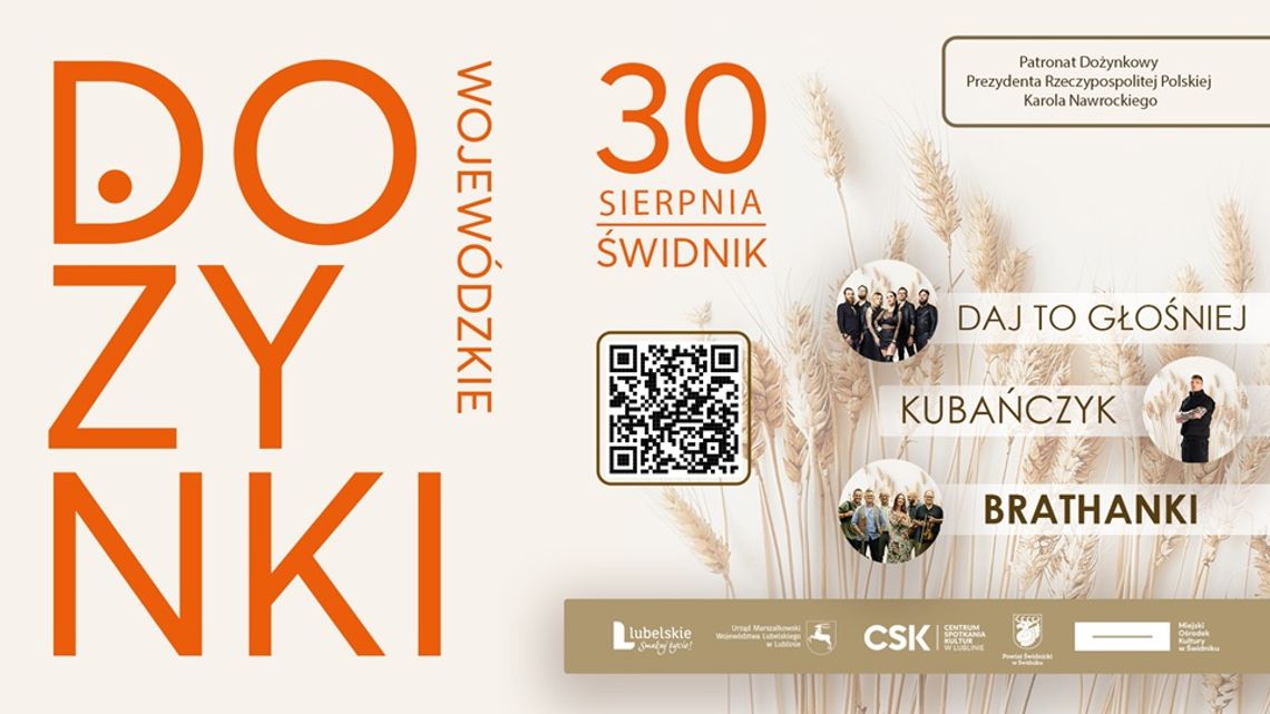Dożynki Wojewódzkie już 30 sierpnia w Świdniku. Będą Brathanki, Kubańczyk i Daj To Głośniej Dożynki Wojewódzkie już 30 sierpnia w Świdniku. Będą Brathanki, Kubańczyk i Daj To Głośniej