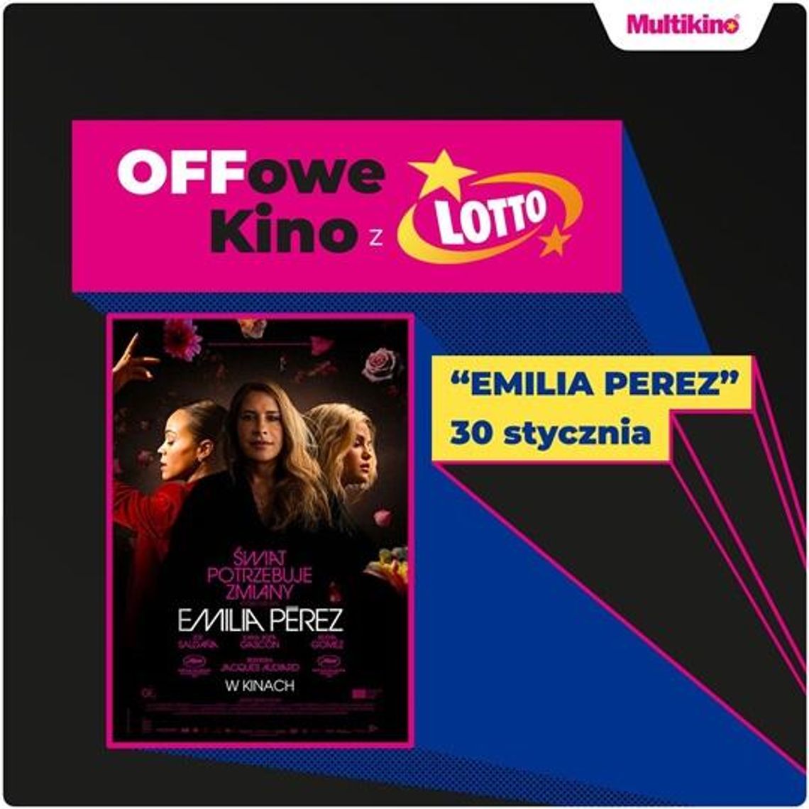 „Emilia Pérez” podczas OFFowego Kina z Lotto w Multikinie