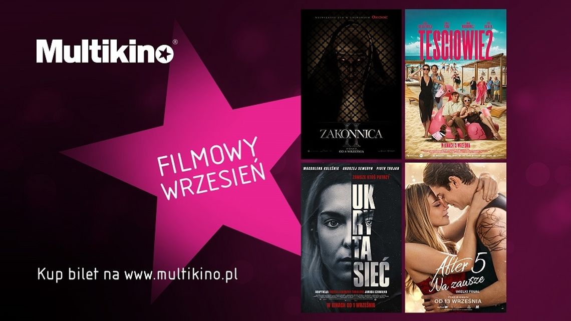 Filmy, które we wrześniu musisz zobaczyć w Multikinie!