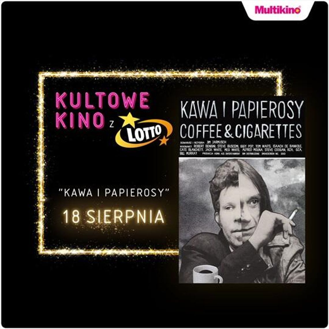 „Kawa i papierosy” już 18 sierpnia w Multikinie!