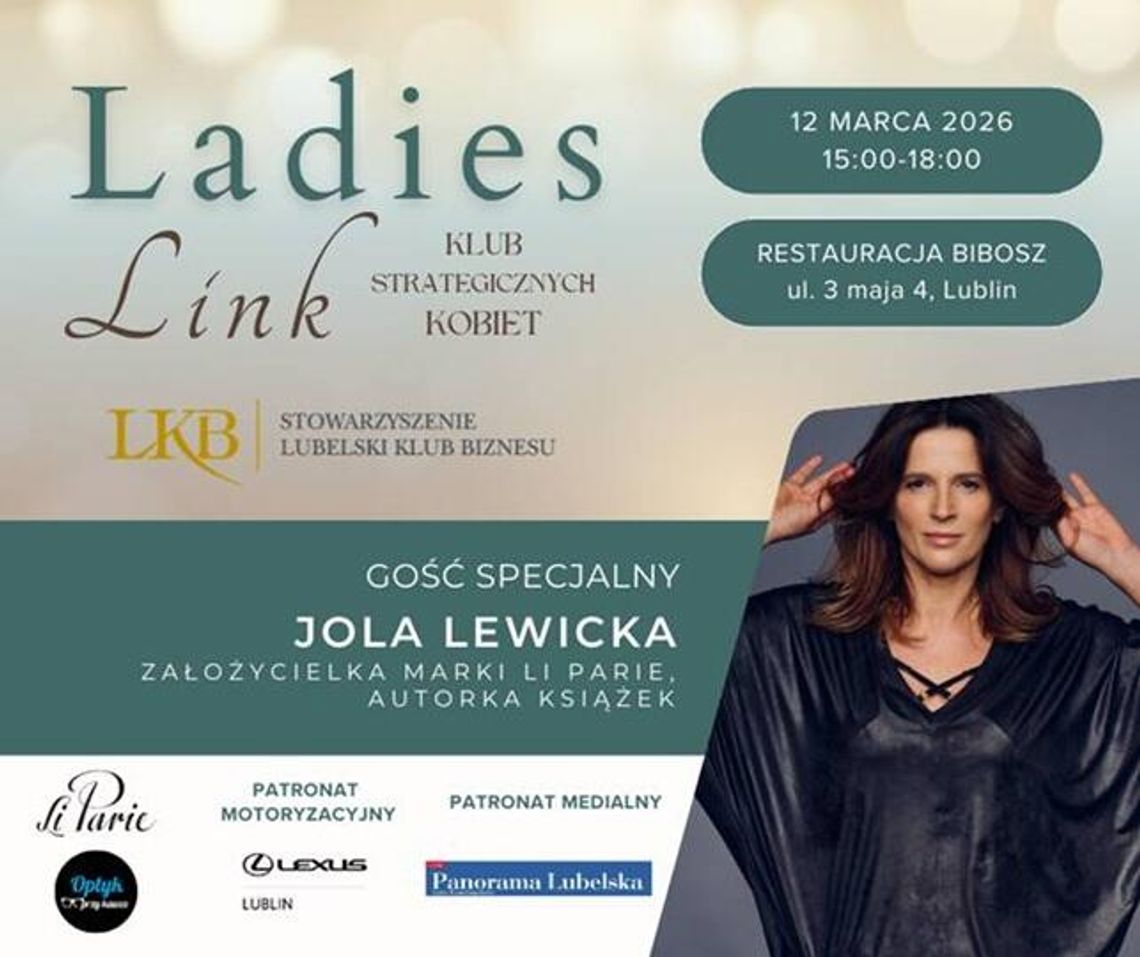 Ladies Link w Lublinie. Spotkanie liderek biznesu z Jolą Lewicką
