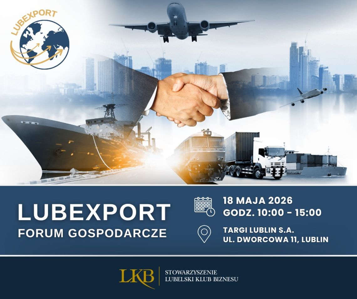 LUBExport 2026 w Lublinie - forum dla eksporterów i firm planujących ekspansję zagraniczną