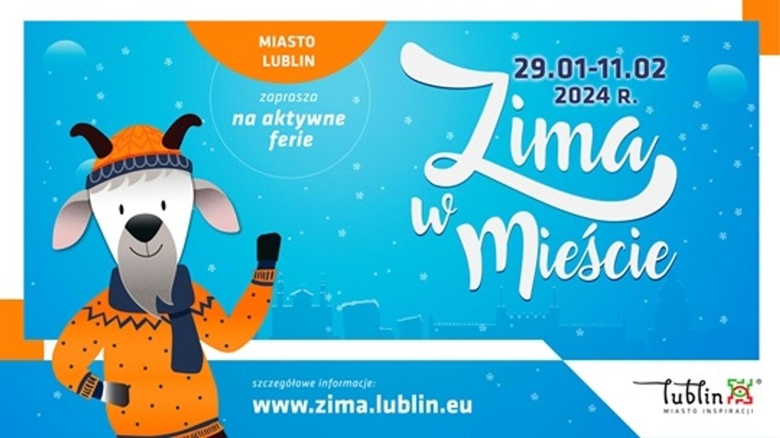 Lublin : Miasto zaprasza na ferie z Zimą w mieście.