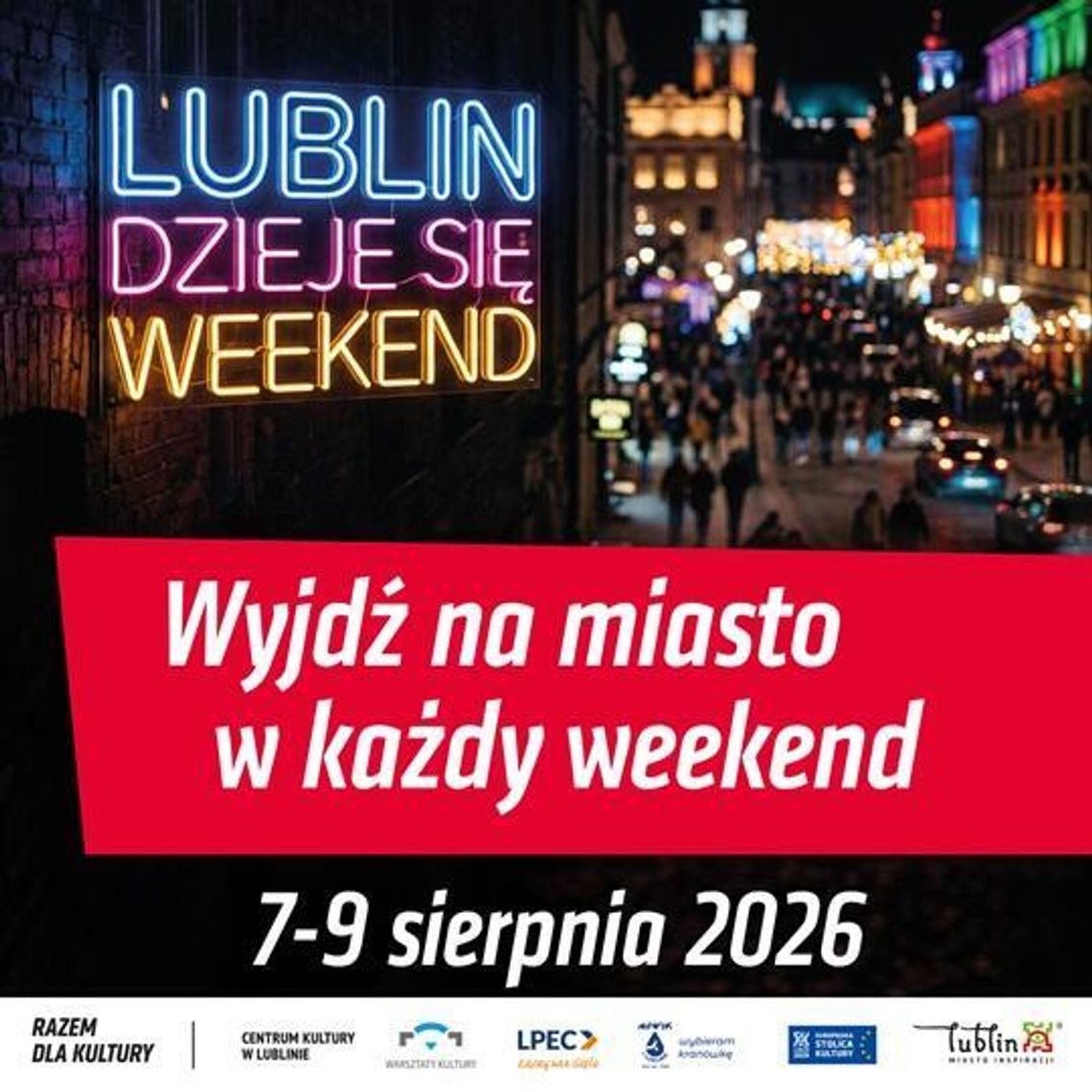 Lublin nie będzie się nudził. Koncert gwiazd, urodziny miasta, Sztukmistrze i Lubliner Festival Lublin nie będzie się nudził. Koncert gwiazd, urodziny miasta, Sztukmistrze i Lubliner Festival