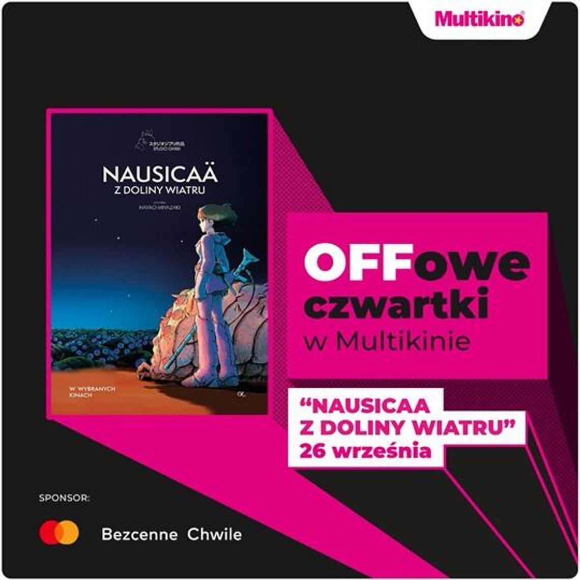 „Nausicaä z Doliny Wiatru” podczas OFFowych czwartków w Multikinie