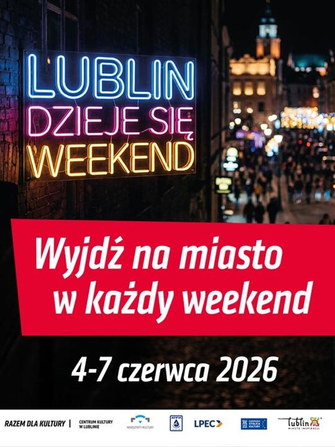 Noc Kultury, Sztukmistrze i kajaki. Przed nami wyjątkowy długi weekend w Lublinie