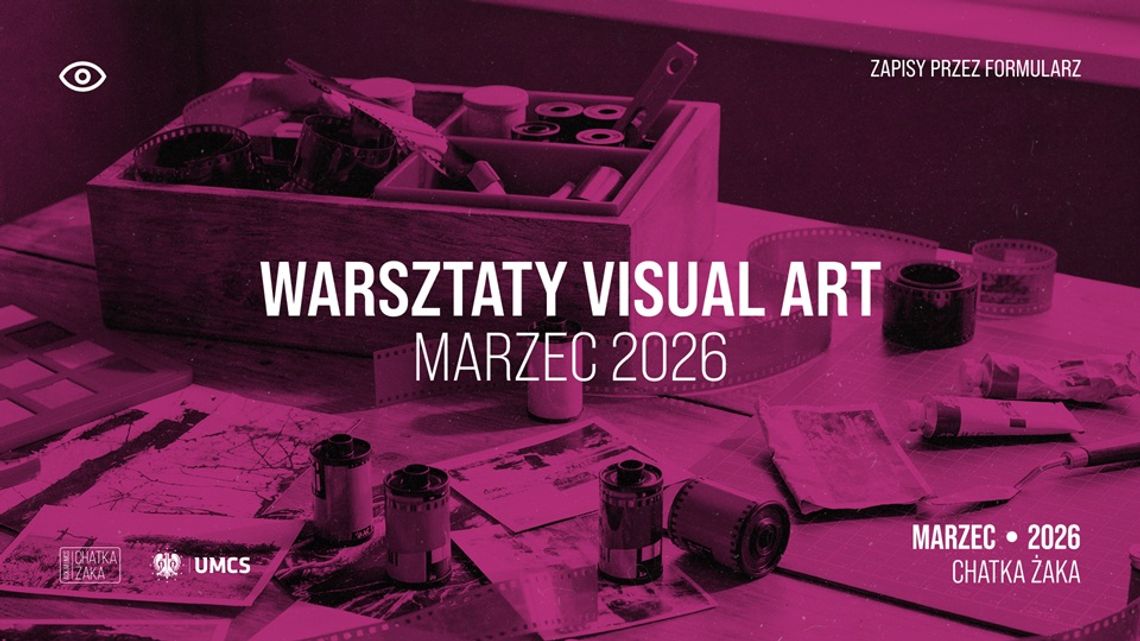 Obudź kreatywność na wiosnę. Ruszają warsztaty Visual Art w Chatce Żaka