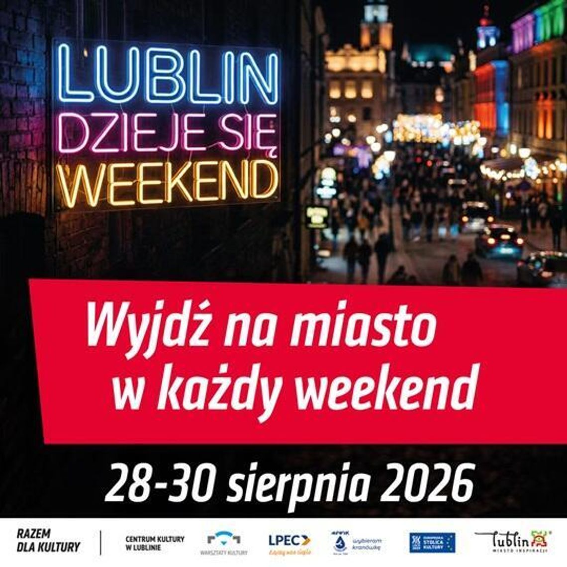 Ostatni wakacyjny weekend w Lublinie. Potańcówka, koncerty, spacery i #DziejeSię Ostatni wakacyjny weekend w Lublinie. Potańcówka, koncerty, spacery i #DziejeSię