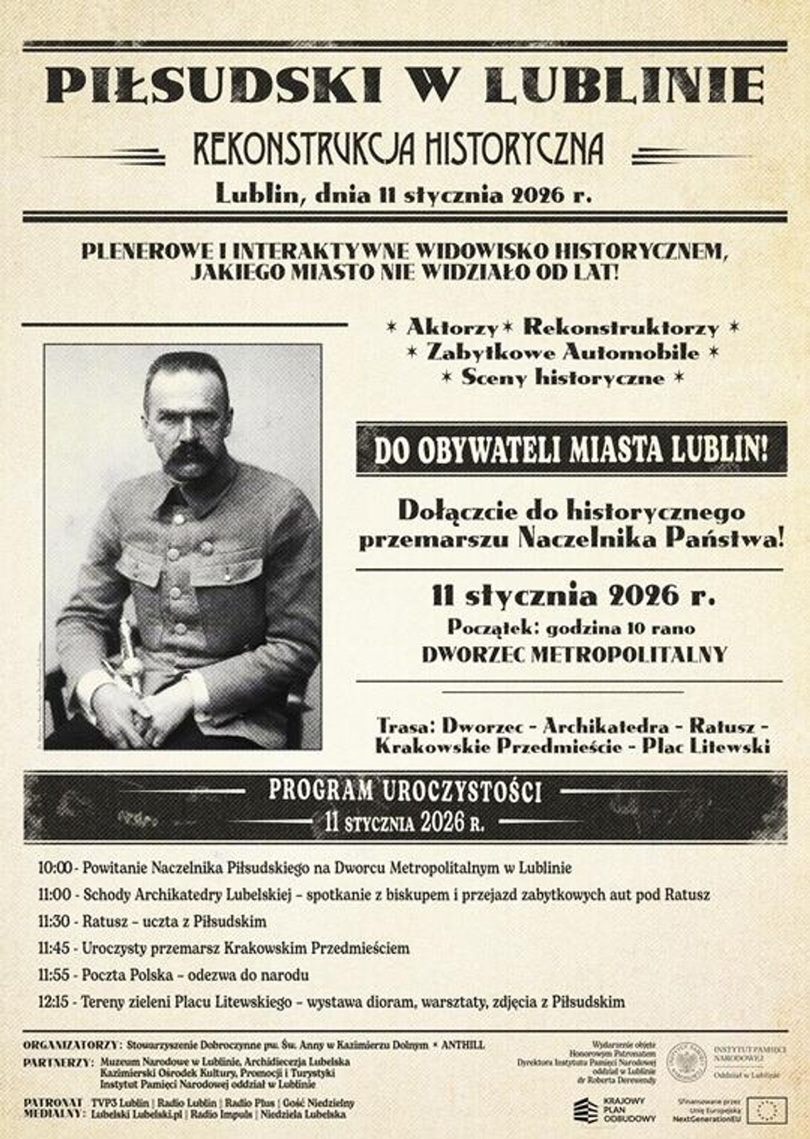 „Piłsudski w Lublinie” - plenerowe widowisko, przemarsz i utrudnienia w ruchu