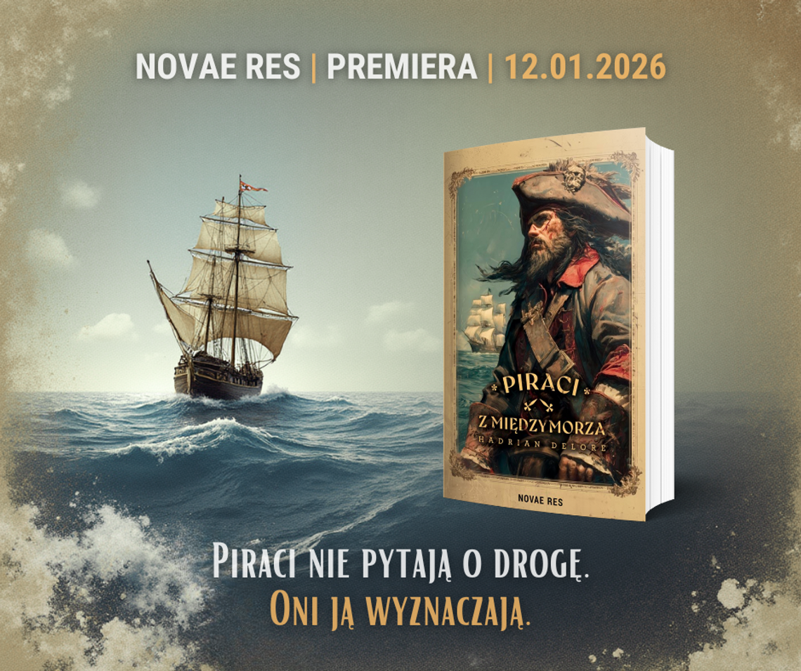 „Piraci z Międzymorza” - nowa książka pisarza z Krasnegostawu