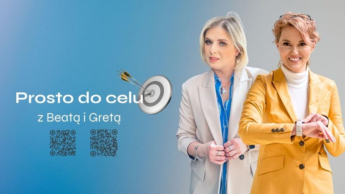 Prosto do celu z Beatą i Gretą - Małe kroki, wielkie zmiany