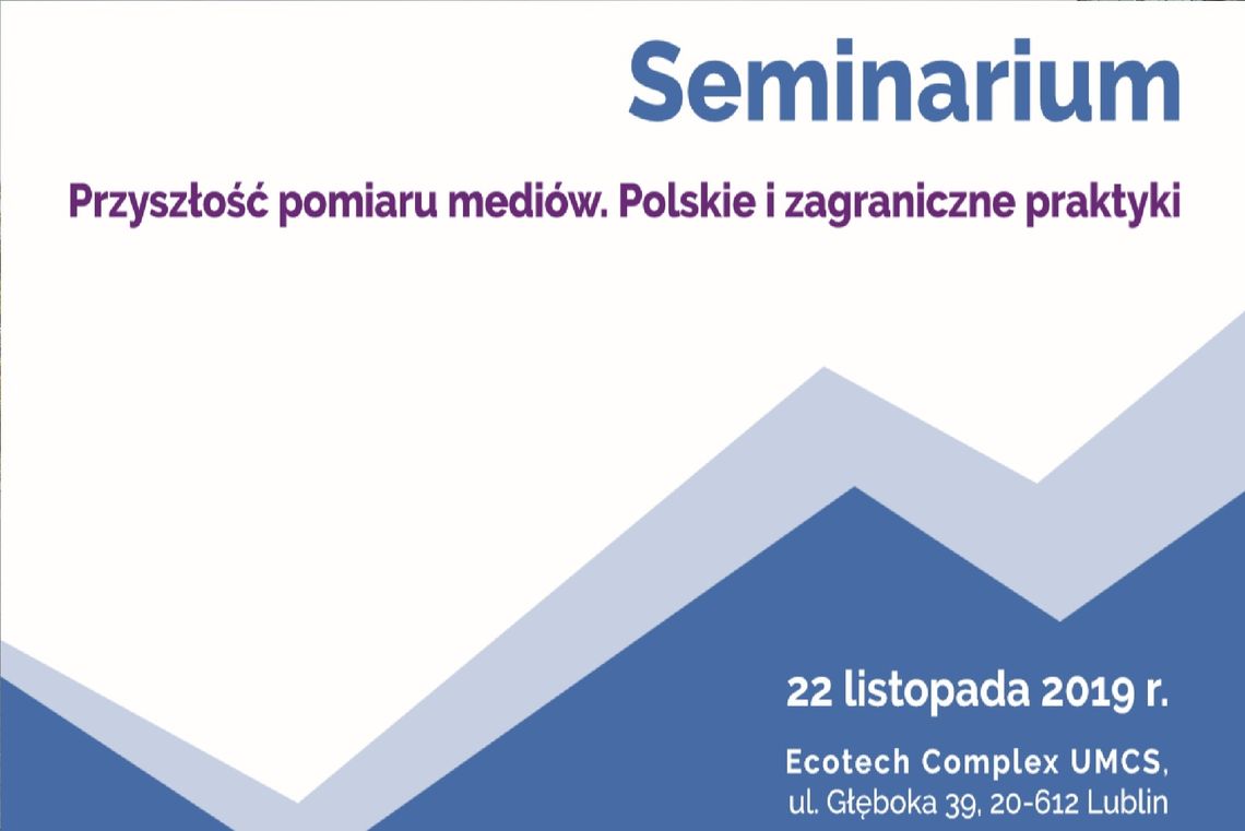 Seminarium „Przyszłość pomiaru mediów. Polskie i zagraniczne praktyki” - zaproszenie